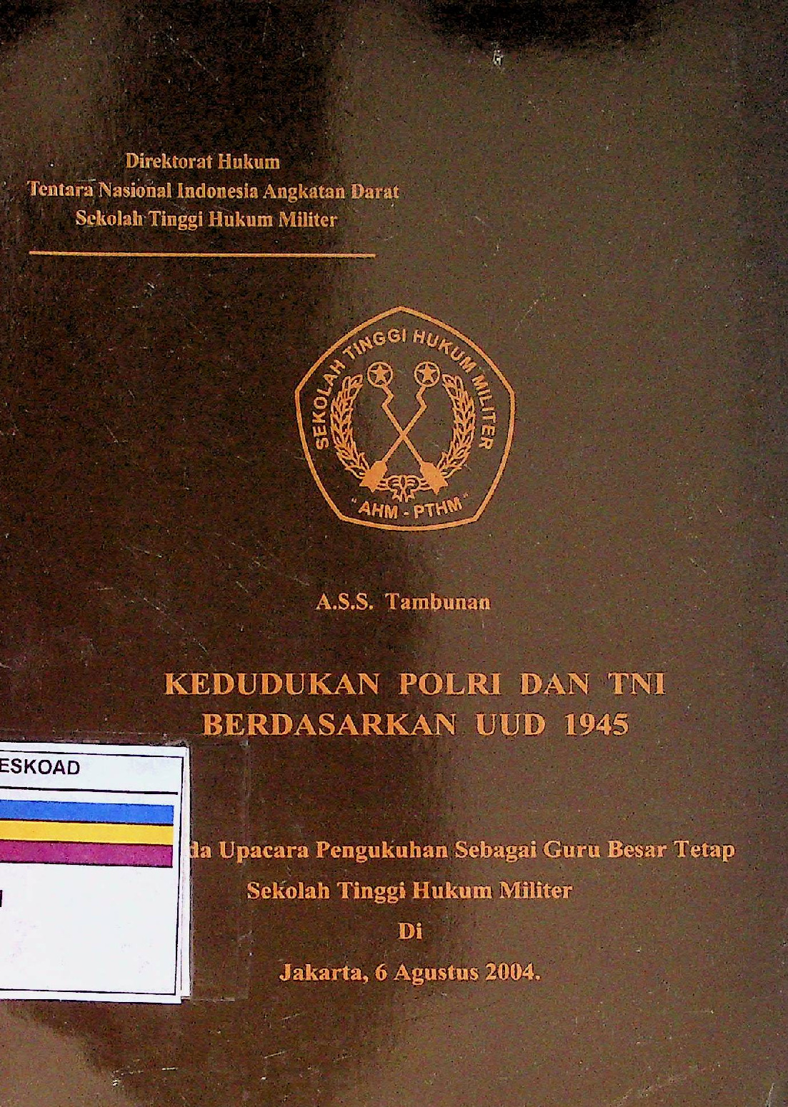 KEDUDUKAN POLRI DAN TNI BERDASARKAN UUD 1945